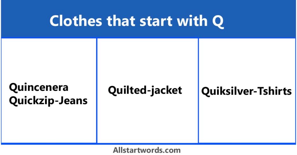Clothes that start with Q