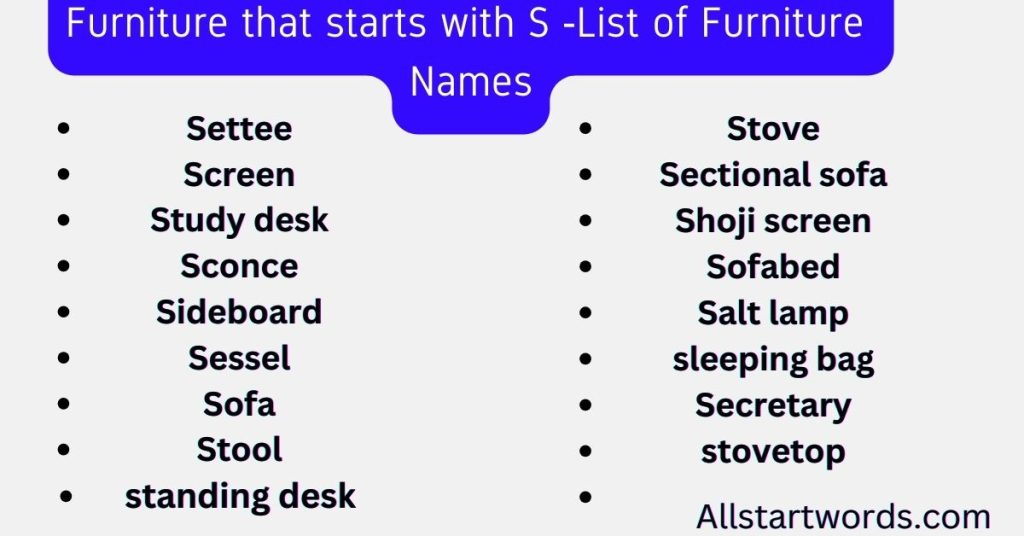 Furniture that starts with S