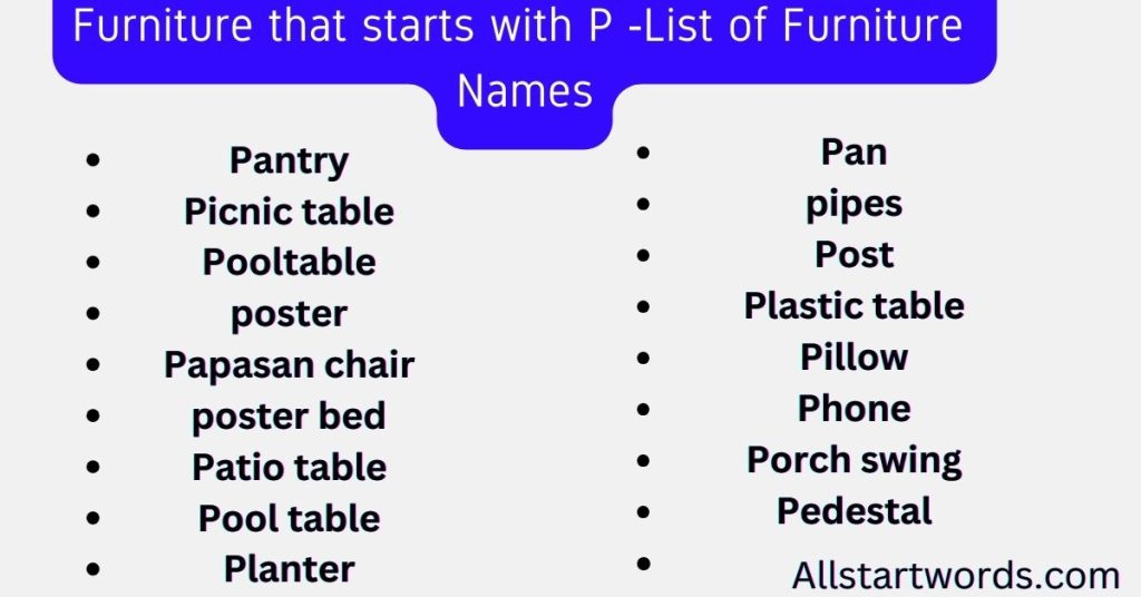 Furniture that starts with P