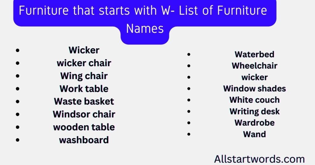 Furniture that starts with W