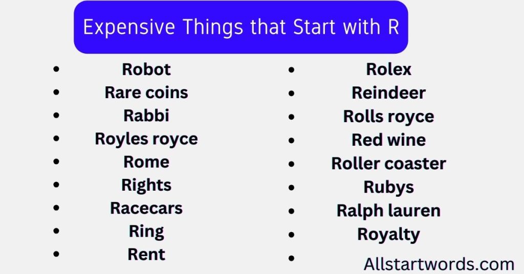 Expensive Things that Start with R